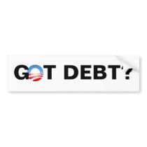 got debt bumper sticker