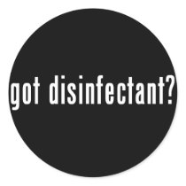 got disinfectant? sticker