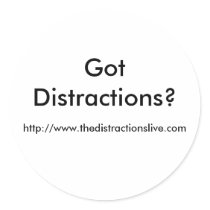 Got Distractions? Sticker