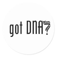 got DNA? Round Sticker