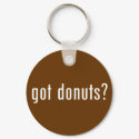 got donuts? keychains by gottees got donuts? keychains