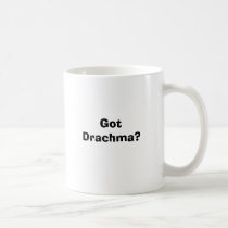 Got Drachma? mugs