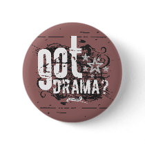 Got Drama? buttons