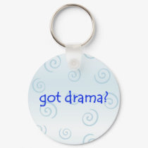 got drama? Keychain by annaleeblysse got drama? Keychain