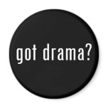 got drama? magnets
