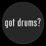 got drums? round stickers