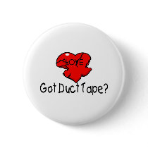 Got Duct Tape Pins