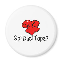 Got Duct Tape Refrigerator Magnet
