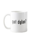got dylan? mugs