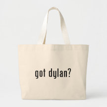 got dylan? tote bag