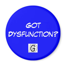 Got Dysfunction? Magnet magnets