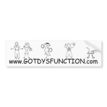 Got Dysfunction website bumper sticker bumper stickers