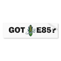 GOT, E85? bumper stickers