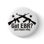 Got EBR? AR15 and AK47 buttons