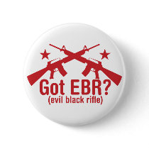 Got EBR? AR15 Button