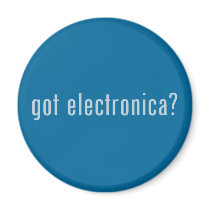 got electronica? magnets by gottees got electronica? magnets