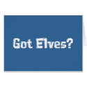 Got Elves Gifts cards by Funny_Gifts Got Elves Gifts cards