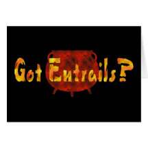 Got Entrails? Greeting Card