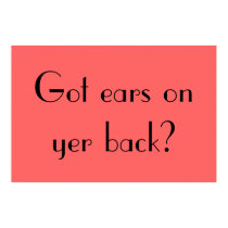 Got eyes on yer back? posters