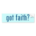 got faith? bumper stickers by gottees got faith? bumper stickers