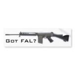 Got FAL? Bumper Stickers