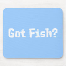 Got Fish Gifts mousepads