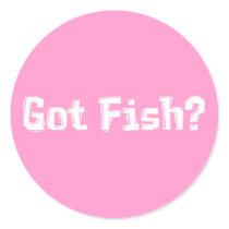 Got Fish Gifts stickers by Funny_Gifts Got Fish Gifts stickers