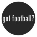 got football? stickers by gottees got football? stickers