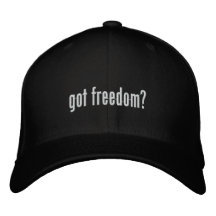 Got Freedom? Embroidered Hat