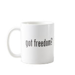got freedom? mugs