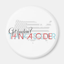 Got Freedom? Thank A Soldier Fridge Magnets