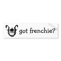 got frenchie bumpersticker by rosebrush got frenchie bumpersticker