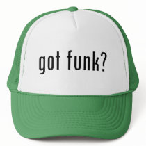 got funk? hats