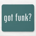 got funk? mousepads by gottees got funk? mousepads