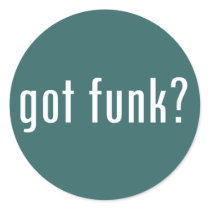 got funk? stickers