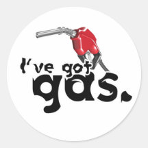Got Gas Round Sticker