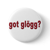 "got glogg?" pinback buttons