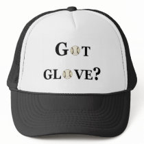 Got Glove? hats by TeeZazzle Got Glove? hats