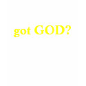 got GOD? t-shirts