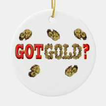 GOT GOLD ? CHRISTMAS TREE ORNAMENTS