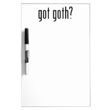got goth? Dry-Erase boards