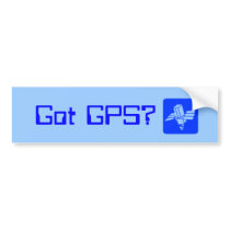 Got GPS? Bumper Sticker