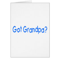 Got Grandpa? cards