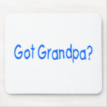 Got Grandpa? Mouse Pad