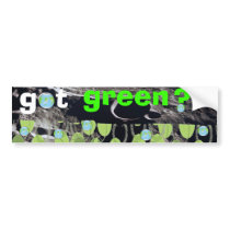 got green? Bumper Sticker bumper stickers