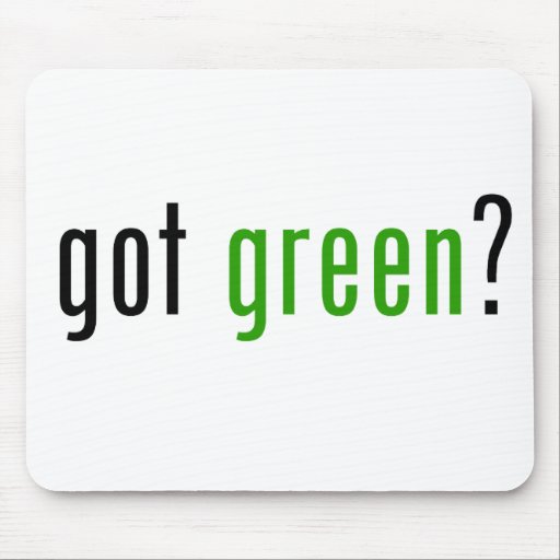 Got Green? Mouse Mat