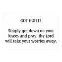Got Guilt? posters
