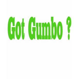 Got Gumbo shirt