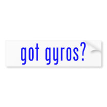 got gyros? bumper sticker