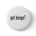 got henge? buttons